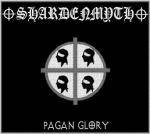 Shardenmyth : Pagan Glory
